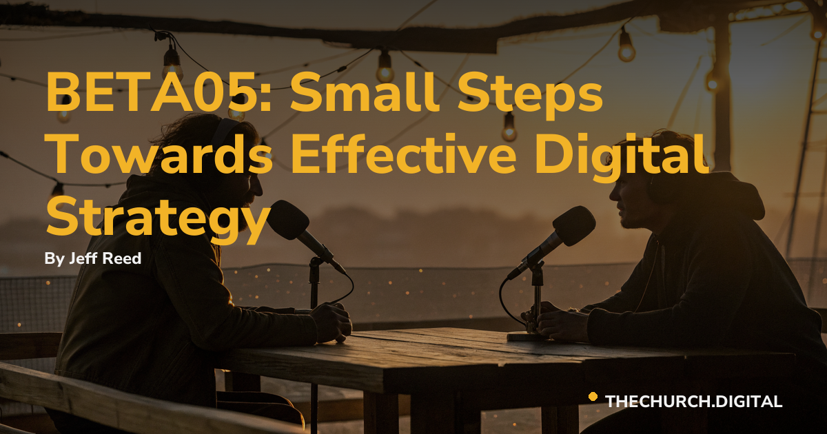BETA05: Small Steps Towards Effective Digital Strategy