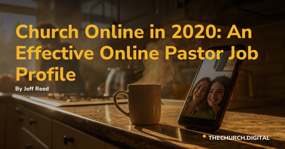 Church Online in 2020: An Effective Online Pastor Job Profile